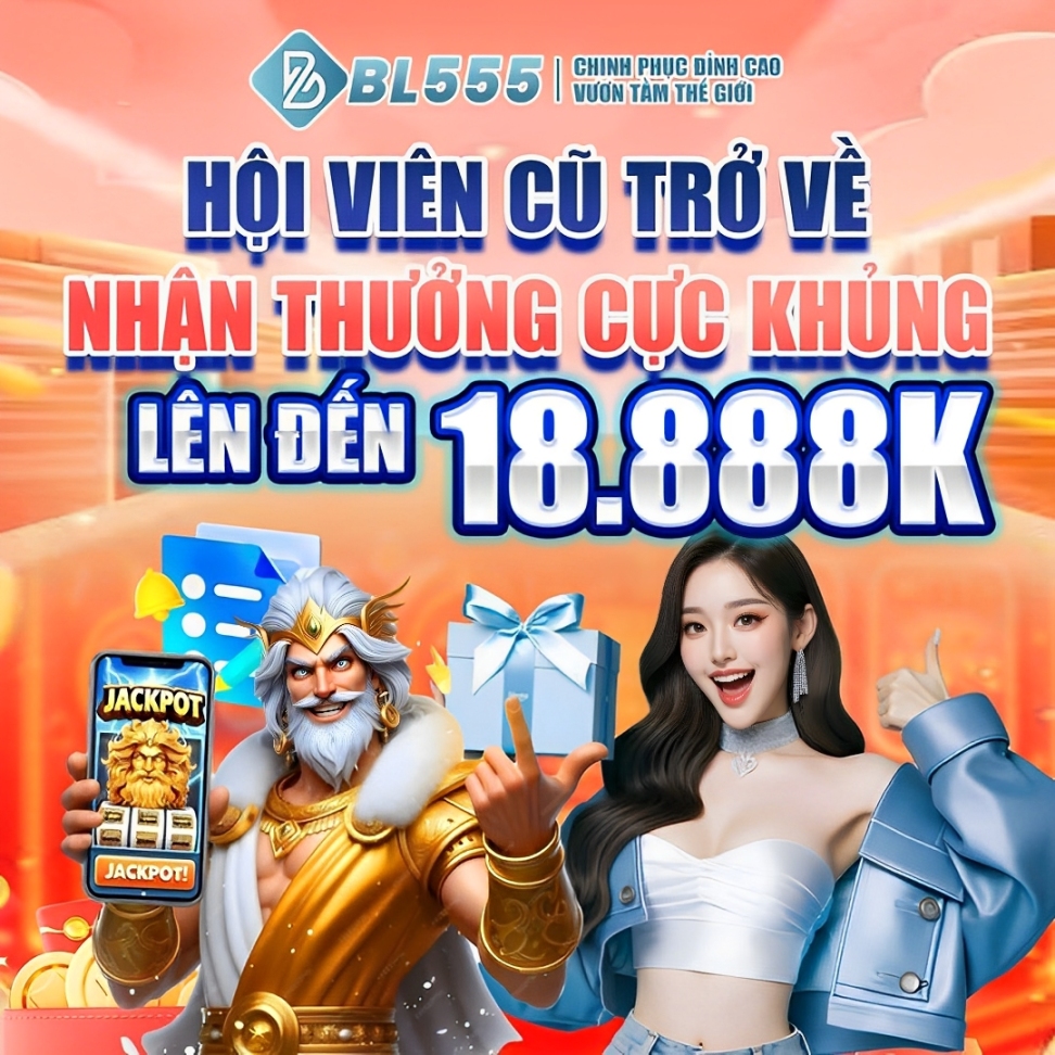 Kịch Tính Hấp Dẫn & Đột Phá Khuyến Mãi bl555.site